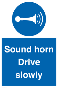 Sound horn Drive slowly